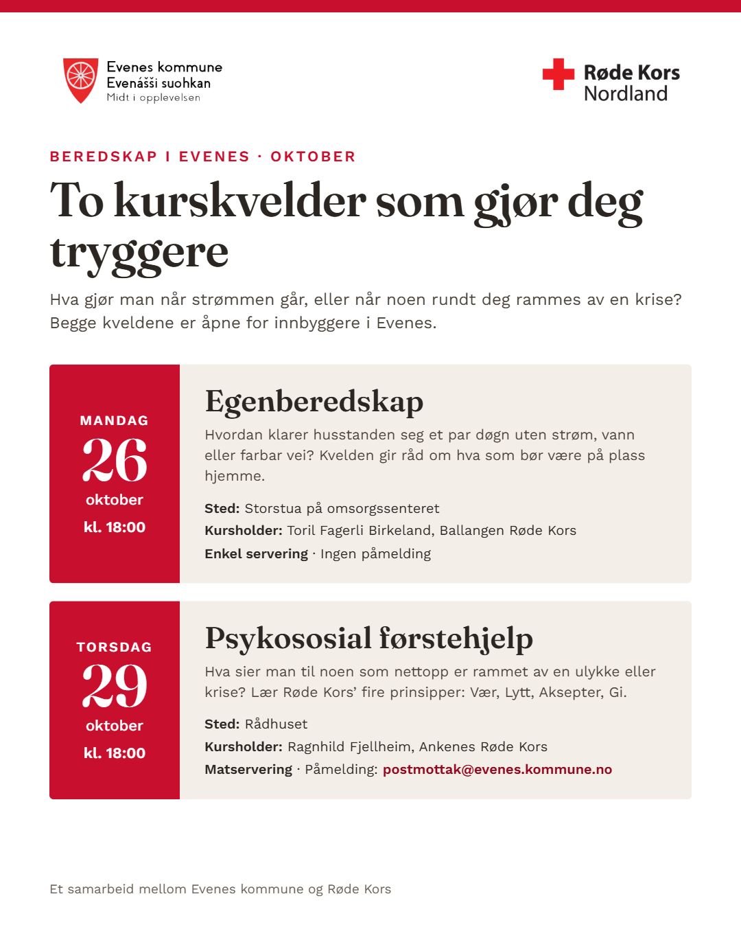 Plakat om to kurskvelder i Evenes i forbindelse med egenberedskapsuka. 26.oktober kl 18 om egenberedskap. 29.oktober kl 18 om psykososial førstehjelp