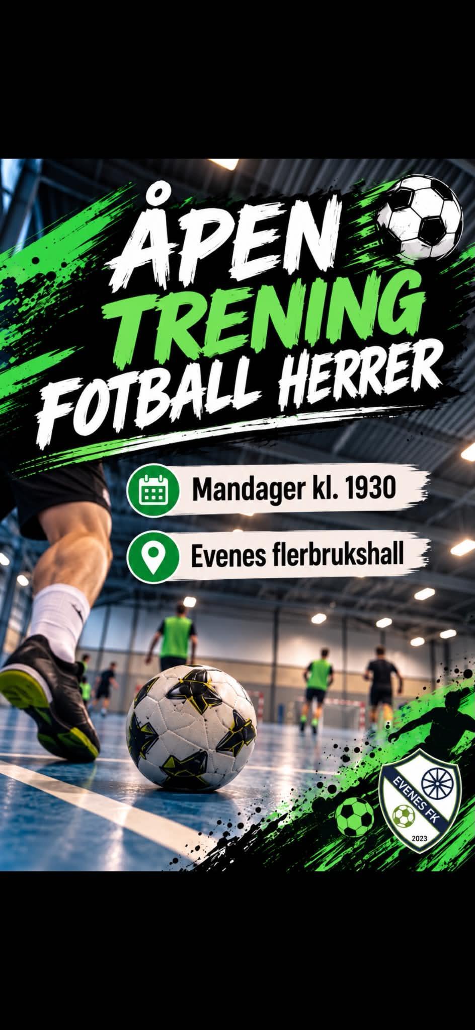 Plakat med teksten: Åpen fotballtrening for herrer hver mandag kl 19.30 i Eveneshallen